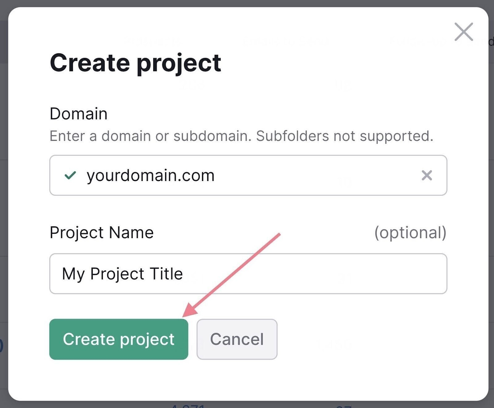 Create Project popup with domain and project name entered and arrow to Create project button.