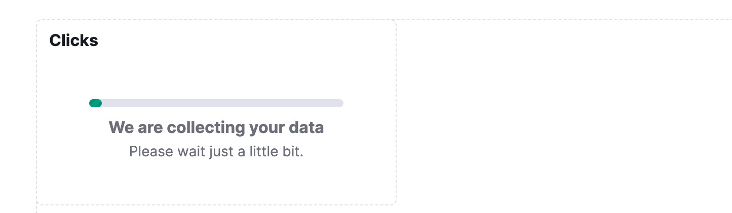 An example of the widget after refreshed connection – the label says 'We are collecting your data'. 
